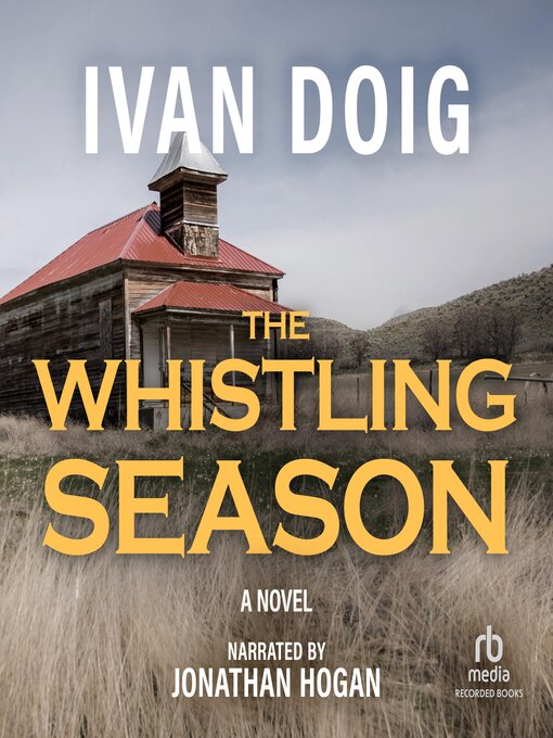 Title details for The Whistling Season by Ivan Doig - Wait list